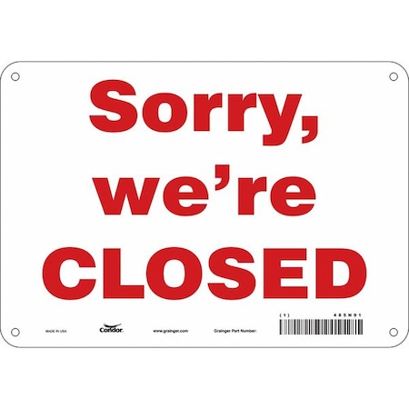 SORRY WE'RE CLOSED, 10 in W x 7 in H, Vertical Rectangle, Polyethylene, 485N01 MPN:485N01
