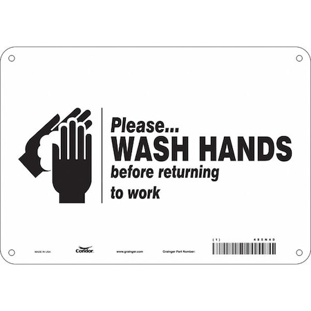 PLEASE WASH HANDS BEFORE RETURNING TO WORK, 10 in W x 7 in H, Aluminum, 485N40 MPN:485N40