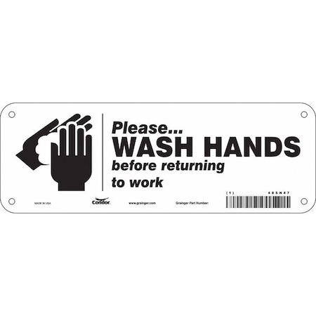 PLEASE WASH HANDS BEFORE RETURNING TO WORK, 10 in W x 3 1/2 in H, Aluminum, 485N47 MPN:485N47