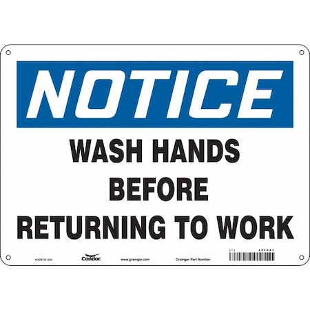 Notice, WASH HANDS BEFORE RETURNING TO WORK, 14 in W x 10 in H, Polyethylene, 485N83 MPN:485N83