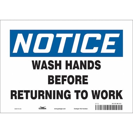 Notice, WASH HANDS BEFORE RETURNING TO WORK, 10 in W x 7 in H, Vertical Rectangle, Vinyl, 485N85 MPN:485N85