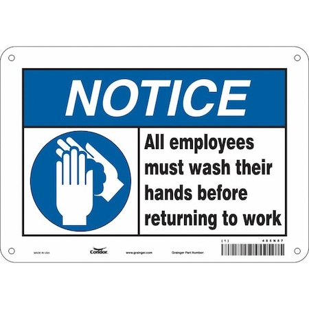 Notice, ALL EMPLOYEES MUST WASH THEIR HANDS BEFORE RETURNING TO WORK, 10 in x 7 in, Aluminum, 485N87 MPN:485N87