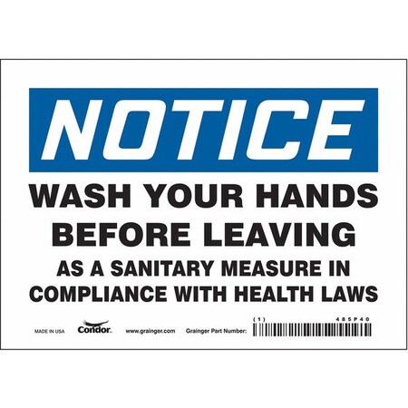 WASH YOUR HANDS BEFORE LEAVING AS A SANITARY MEASURE., 5 in H x 7 in W, Vinyl, 485P40 MPN:485P40