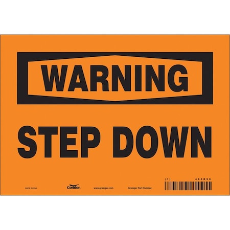 Warning, STEP DOWN, 10 in W x 7 in H, Vertical Rectangle, Vinyl, 485R20 MPN:485R20