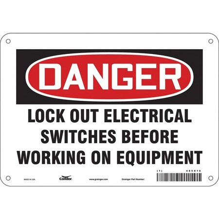 Safety Sign, 7 in Height, 10 in Width, Aluminum, Vertical Rectangle, English, 485X10 MPN:485X10