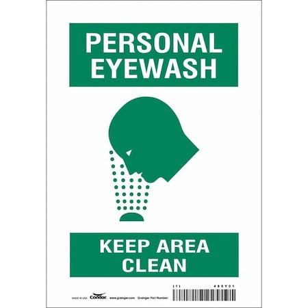 PERSONAL EYEWASH KEEP AREA CLEAN, 7 in W x 10 in H, Horizontal Rectangle, Vinyl, 485Y01 MPN:485Y01