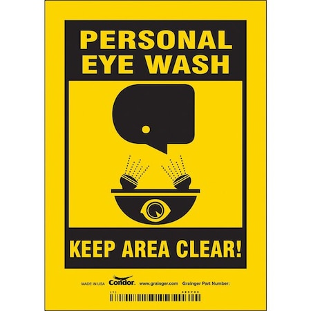 PERSONAL EYE WASH KEEP AREA CLEAR!, 5 in W x 7 in H, Vertical Rectangle, Vinyl, 485Y09 MPN:485Y09