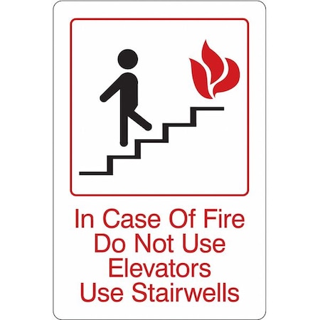 Facility Sign, Acrylic, 6 in W, 9 in H, IN CASE OF FIRE DO NOT USE ELEVATORS USE STAIRWELLS, White MPN:486H31
