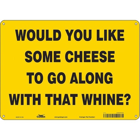 WOULD YOU LIKE SOME CHEESE TO GO ALONG WITH THAT WHINE?, 14 in W x 10 in H, Polyethylene, 486P05 MPN:486P05