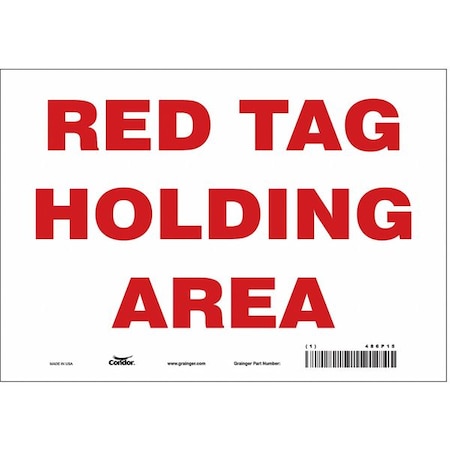 RED TAG HOLDING AREA, 10 in W x 7 in H, Vertical Rectangle, Vinyl, 486P15 MPN:486P15