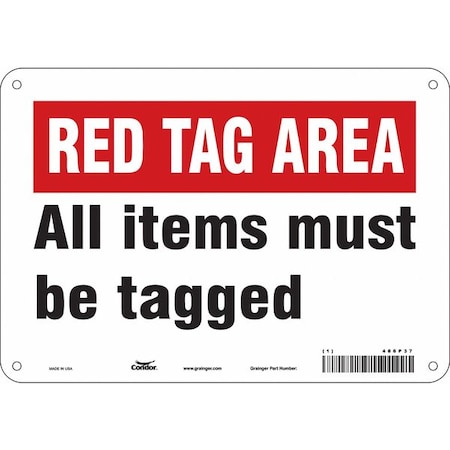 RED TAG AREA ALL ITEMS MUST BE TAGGED, 10 in W x 7 in H, Vertical Rectangle, Polyethylene, 486P37 MPN:486P37