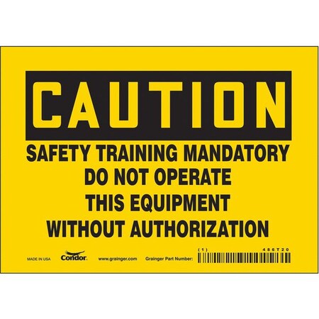 Safety Sign, 5 in Height, 7 in Width, Vinyl, Horizontal Rectangle, English, 486T20 MPN:486T20