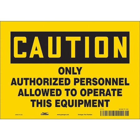 Safety Sign, 7 in Height, 10 in Width, Vinyl, Vertical Rectangle, English, 486T39 MPN:486T39