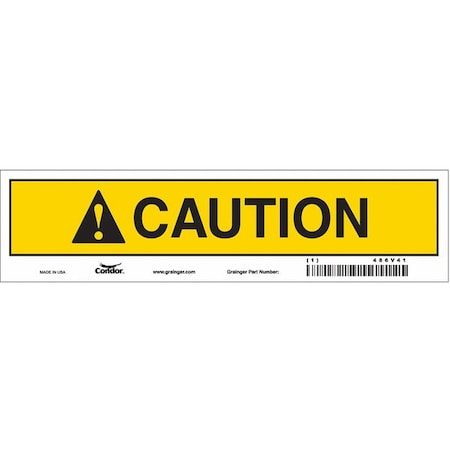 Caution, 9 in W x 2 1/4 in H, Horizontal Rectangle, Vinyl, 486V41 MPN:486V41