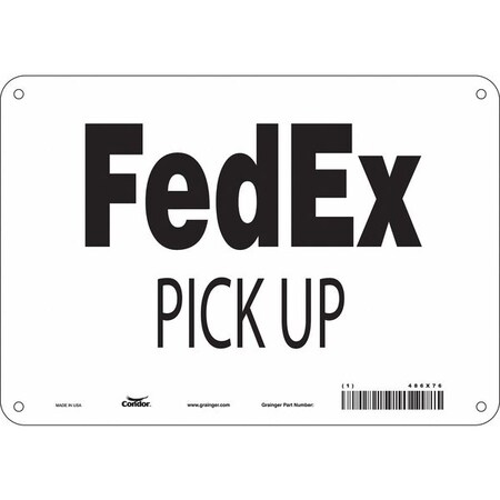 Safety Sign, 7 in Height, 10 in Width, Aluminum, Vertical Rectangle, English, 486X76 MPN:486X76