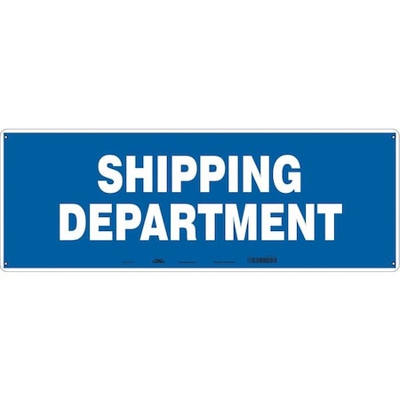 SHIPPING DEPARTMENT, 28 in W x 10 in H, Horizontal Rectangle, Polyethylene, 486Y54 MPN:486Y54