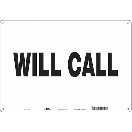 WILL CALL, 20 in W x 14 in H, Horizontal Rectangle, Aluminum, 486Y94 MPN:486Y94