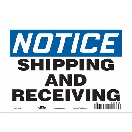 Notice, SHIPPING AND RECEIVING, 10 in W x 7 in H, Vertical Rectangle, Vinyl, 486Z56 MPN:486Z56