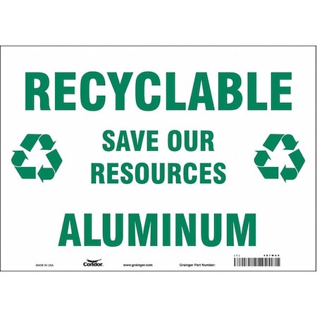 RECYCLABLE ALUMINUM SAVE OUR RESOURCES, 14 in W x 10 in H, Horizontal Rectangle, Vinyl, 487W89 MPN:487W89