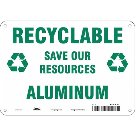 RECYCLABLE ALUMINUM SAVE OUR RESOURCES, 10 in W x 7 in H, Vertical Rectangle, Aluminum, 487W92 MPN:487W92