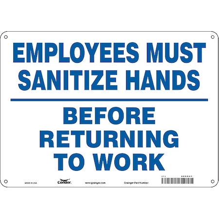Employees Must Sanitize Hands Before Returning To Work, 14 in W x 10 in H, Aluminum, 60GK61 MPN:60GK61