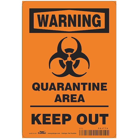 Quarantine Area Sign, 10 in Height, 7 in Width, Polystyrene, Rectangle, English MPN:HWW306P1007