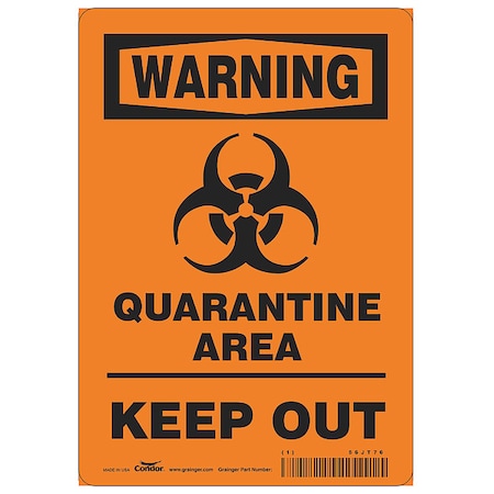 Quarantine Area Sign, 10 in Height, 7 in Width, Polyester, English MPN:HWW306T1007