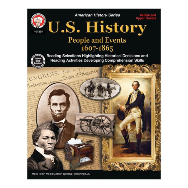 Mark Twain Media U.S. History: People And Events, 1607 - 1865, Grades 6-12 (Min Order Qty 4) MPN:404264
