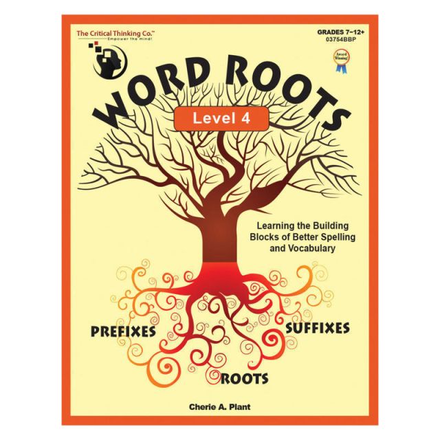 The Critical Thinking Co. Word Roots Level 4 Workbook, Grades 7-12 (Min Order Qty 2) MPN:CTB3754