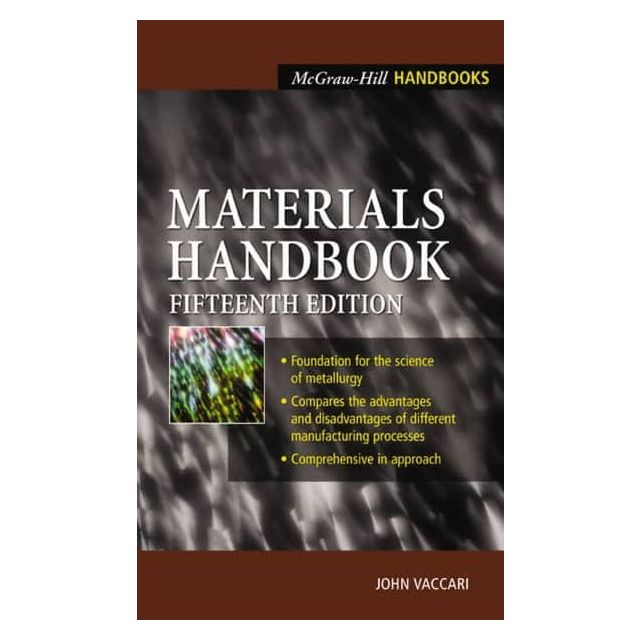 MATERIALS HANDBOOK: 15th Edition MPN:9780071360760