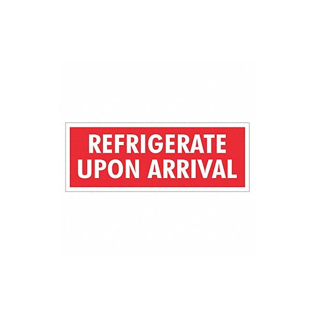 Label Refrigerate Upon Arrival 4x1-1/2 MPN:SCL237