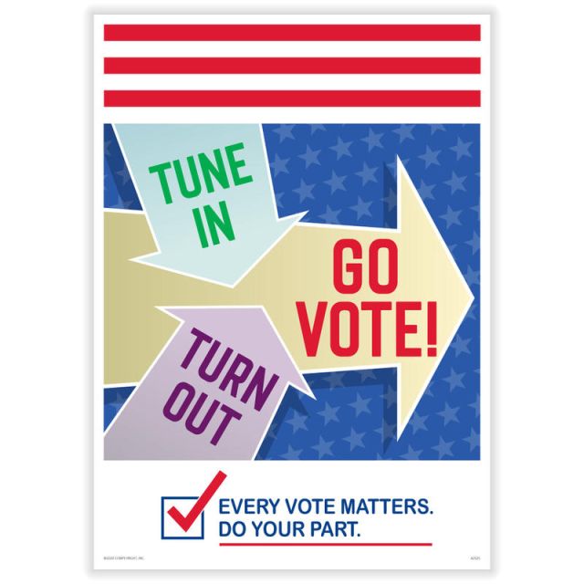 ComplyRight Get Out The Vote Posters, Tune In Turn Out Go Vote, English, 10in x 14in, Pack Of 3 Posters (Min Order Qty 2) MPN:A2025PK3