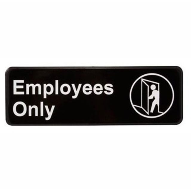 Vollrath Employees Only Sign, 3in x 9in, Black/White (Min Order Qty 5) MPN:4506