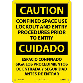 Bilingual Plastic Sign - Caution Confined Space Use Lockout And Entry Procedures ESC444RB