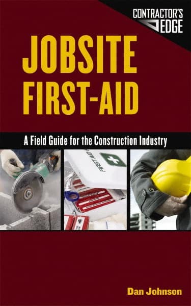Jobsite First Aid A Field Guide for the Construction Industry: 1st Edition MPN:9781111038632