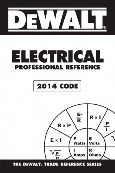 DEWALT Electrical Professional Reference, 2014 Edition: 3rd Edition MPN:9781305395060