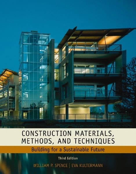 Construction Materials, Methods and Techniques: 3rd Edition MPN:9781435481084
