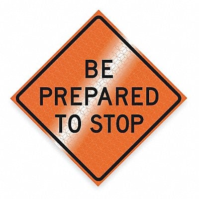 Be Prepared To Stop Traffic Sign 48 x48 MPN:RUR48MAR-200BPTSB