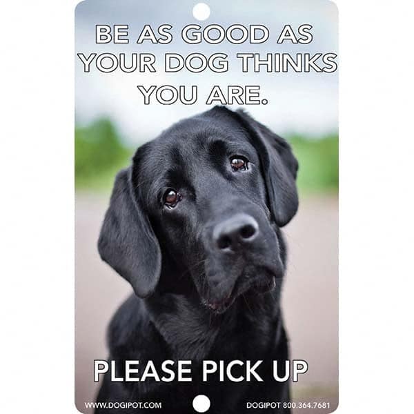 Pet Waste Station Accessories, Sign Message: Be As Good As Your Dog Thinks You Are MPN:1204-BLR