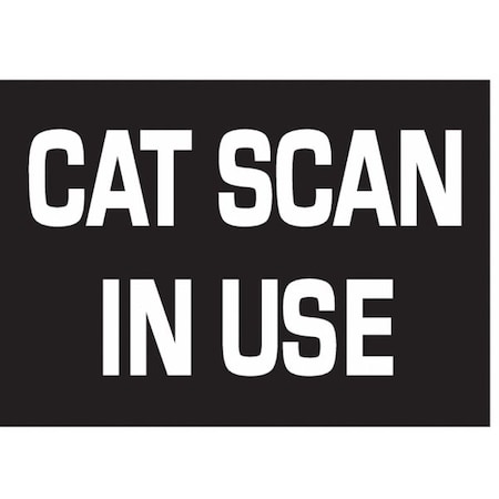 Sign Panel, Wall, Message CAT SCAN IN USE MPN:OBN-KIT DIFF SW23