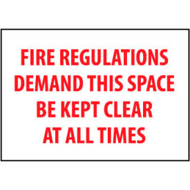 Fire Safety Sign - Fire Regulations Demand This Space Be Kept Clear - Vinyl M424P