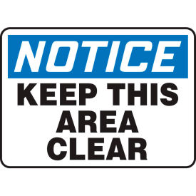 Accuform MVHR847VP Notice Sign Keep This Area Clear 14