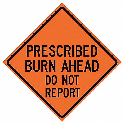 Prescribed Burn Traffic Sign 48 x 48 MPN:669-C/48-EMO-BA