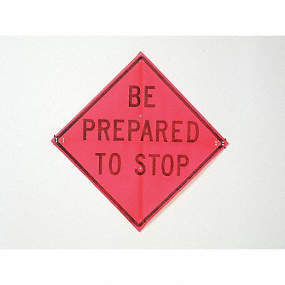 Be Prepared To Stop Traffic Sign 36 x36 MPN:C/36-EMO-3FH-HD BE PREPARE STOP