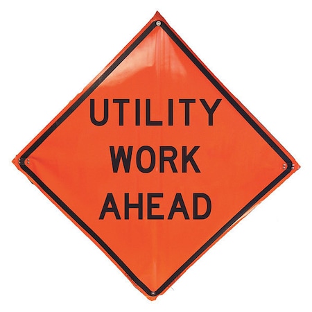 Utility Work Ahead Traffic Sign, 48 in H, 48 in W, Vinyl, Diamond, English, 1UBR1 MPN:1UBR1