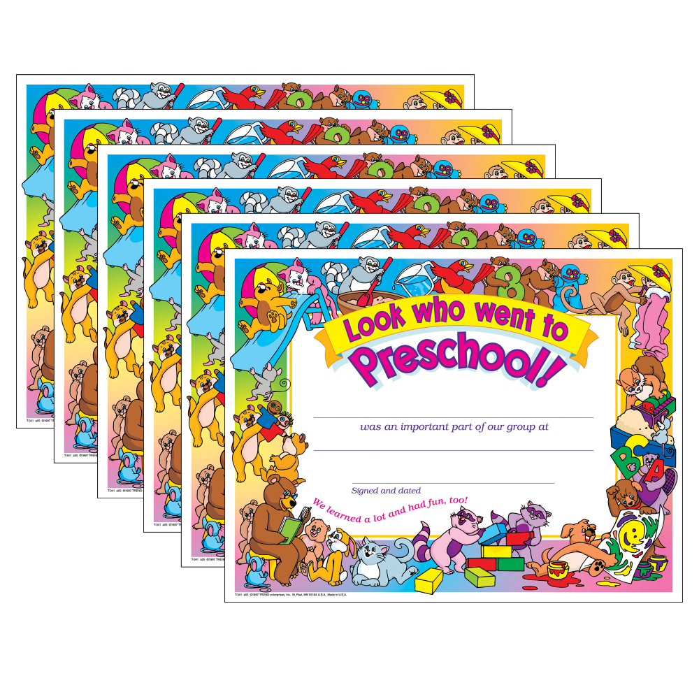 TREND Look who went to Preschool! Certificate, 30 Per Pack, Set Of 6 Packs MPN:T-341-6