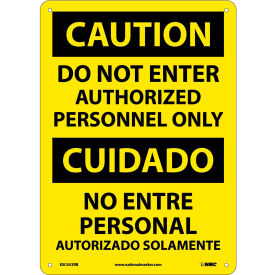 Bilingual Plastic Sign - Caution Do Not Enter Authorized Personnel Only ESC452RB
