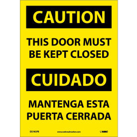 NMC™ Bilingual Vinyl Sign Caution This Door Must Be Kept Closed 10