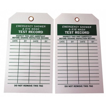 Tag, Emergency Shower & Eye Wash Test, Polyester, 7 in H x 4 in W, White, Rectangle, 10 PK MPN:4ZH14