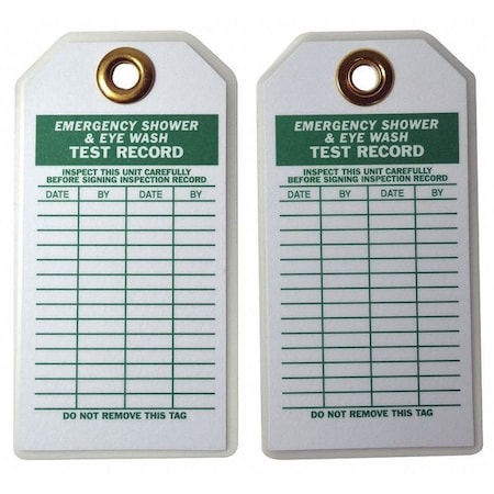 Tag, Emergency Shower & Eye Wash Test, Polyester, 5 3/4 in H x 3 in W, White, Rectangle, 10 PK MPN:5KR83